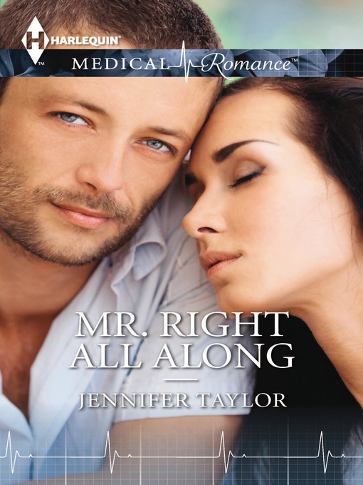 Title details for Mr. Right All Along by Jennifer Taylor - Available